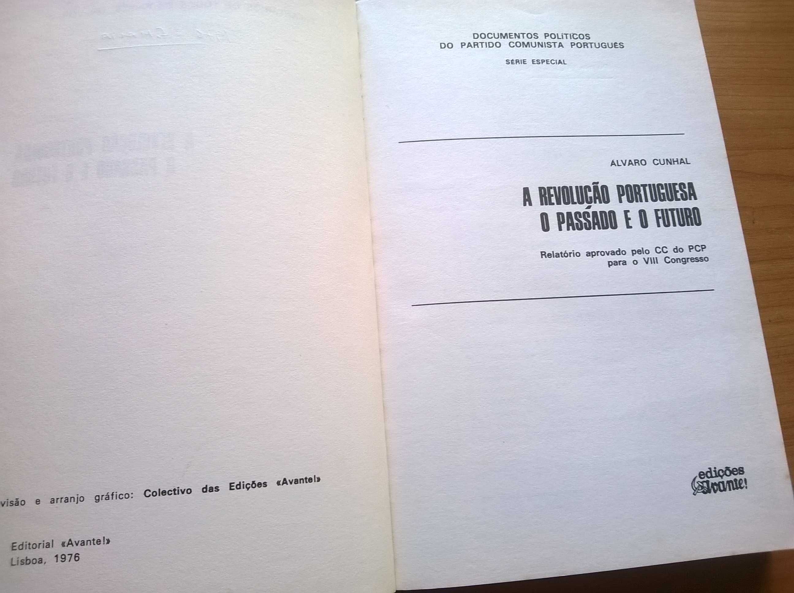 A Revolução Portuguesa O Passado e o Futuro - Álvaro Cunhal