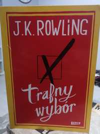 J.K. ROWLING - Trafny wybór