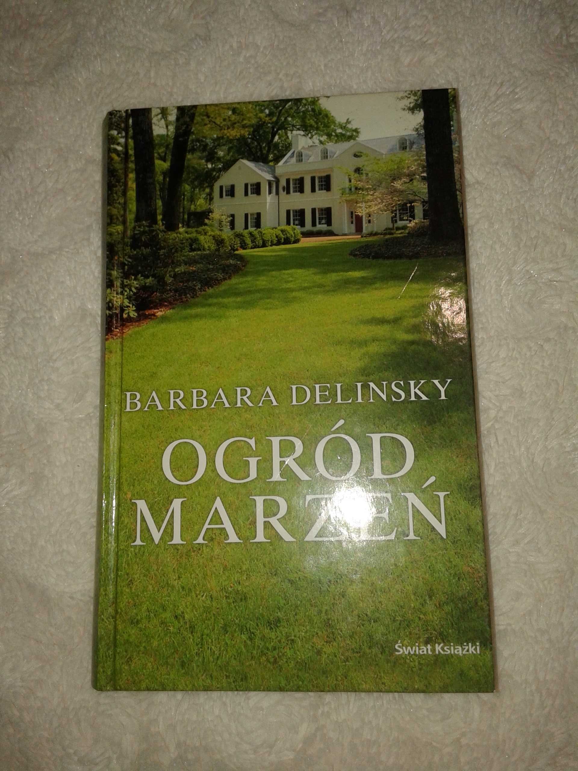 Ogród marzeń - Barbara Delinsky