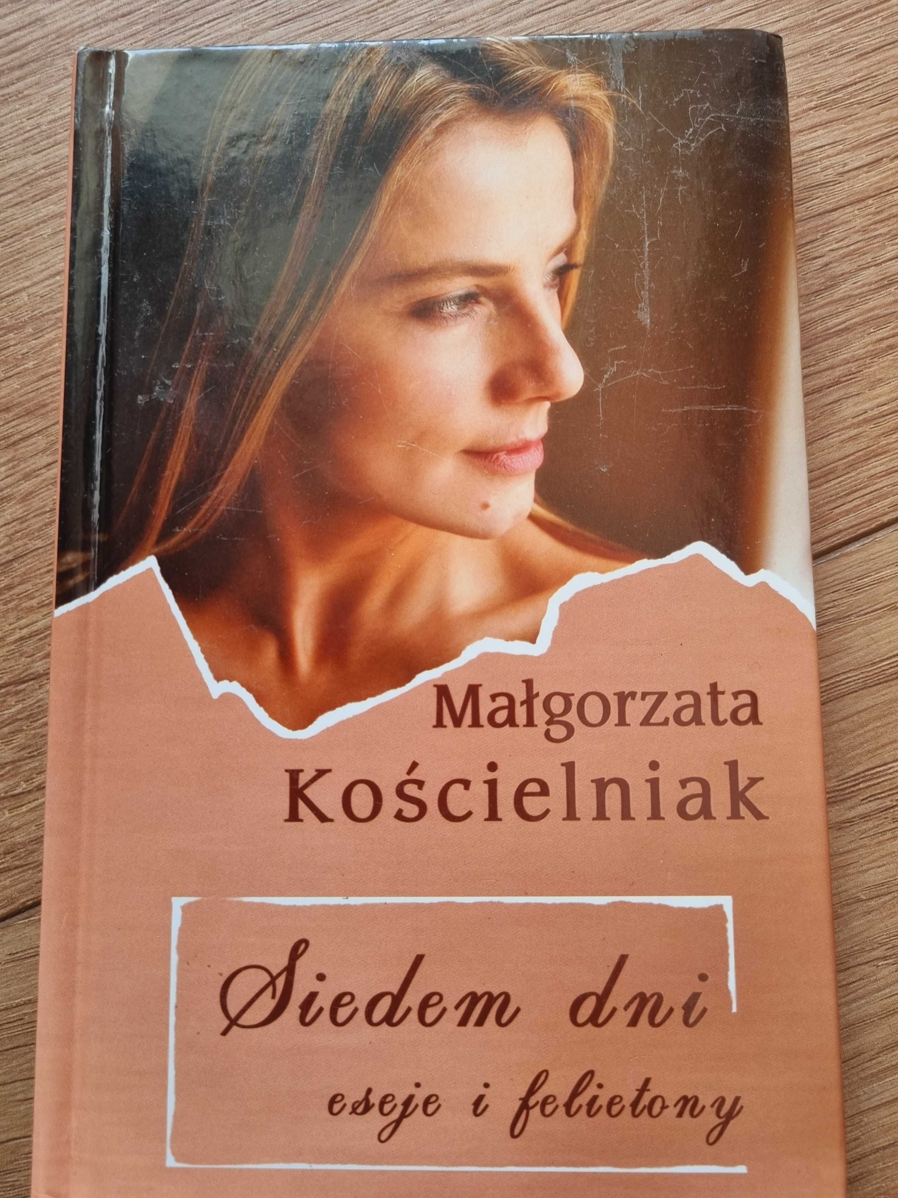 Małgorzata Kościelniak Siedem dni. Eseje i feletony.