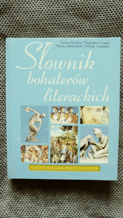 Słownik bohaterów literackich Dorota Kozicka, Magdalena Siwiec