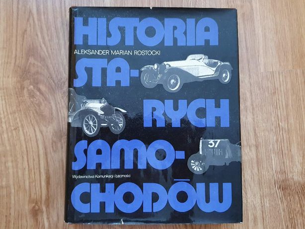 Książka Historia starych samochodów, Aleksander Marian Rostocki