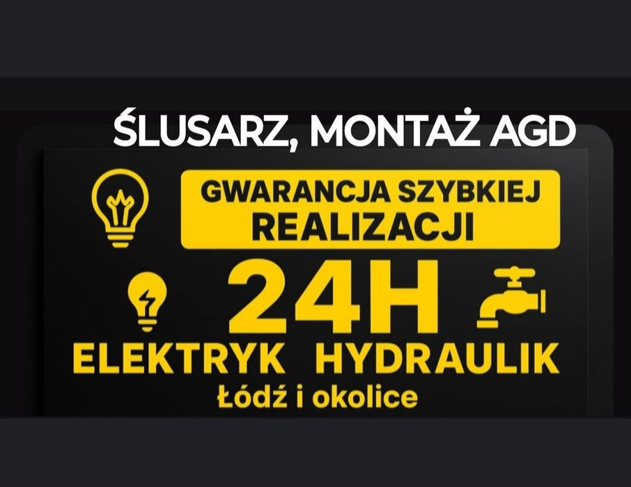 ->ELEKTRYK-HYDRAULIK- ŚLUSARZ-Awarie-Serwis-Montaż-AGD-24h- Łodz.