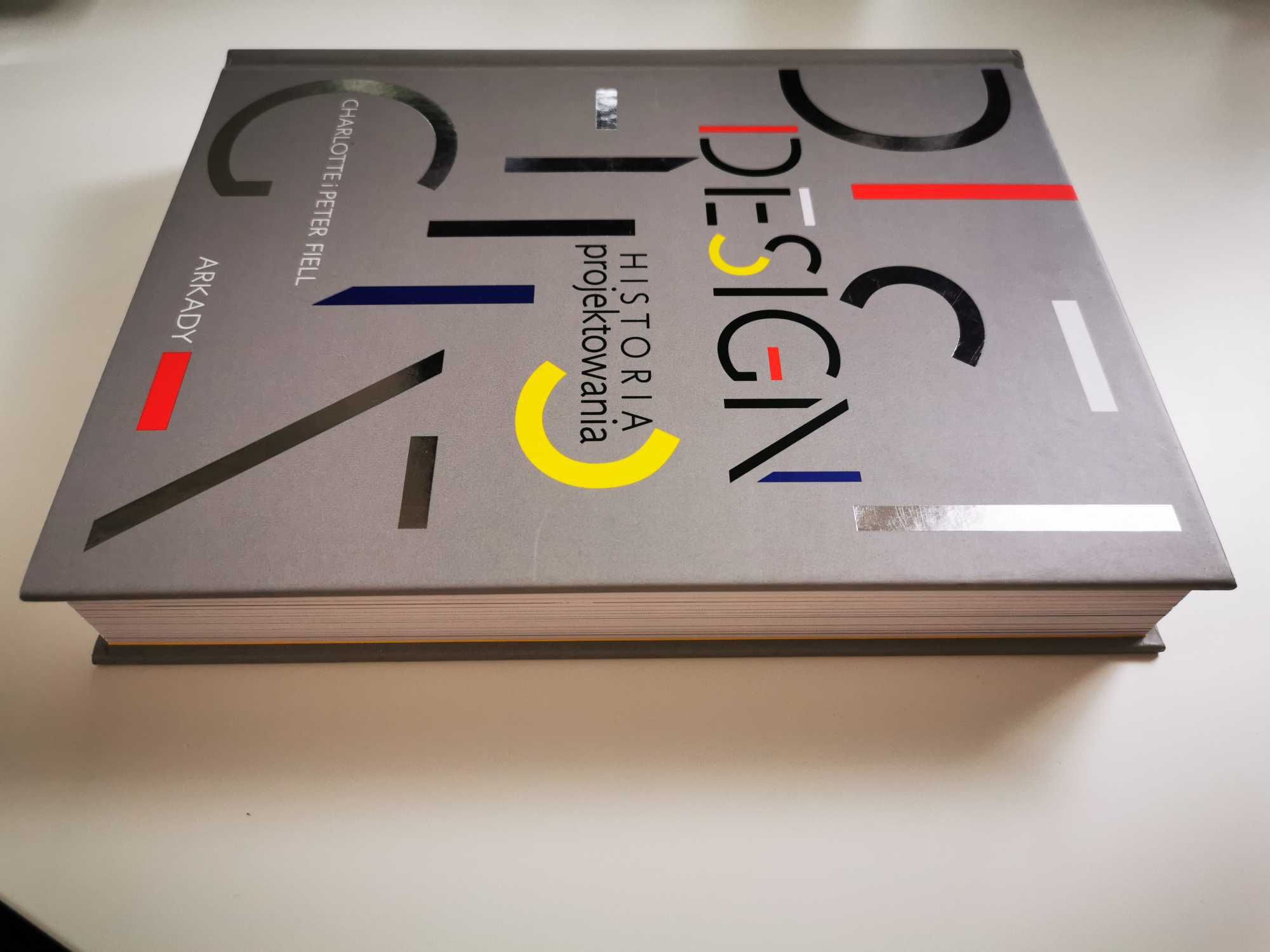 DESIGN. Historia projektowania. Charlotte Fiell, Peter Fiell