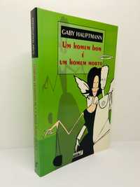 Um Homem Bom é um Homem Morto - Gaby Hauptmann