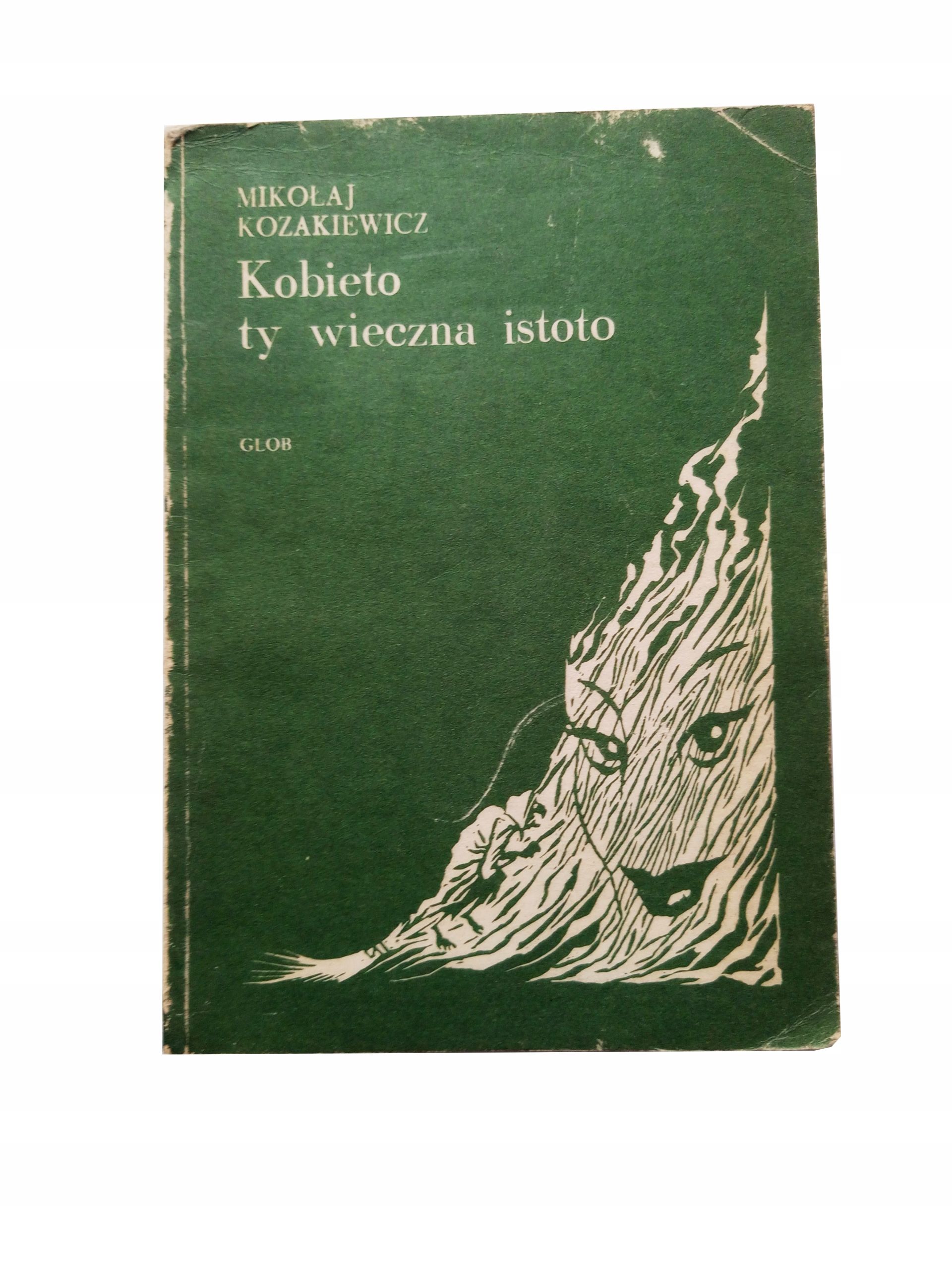 Kobieto Ty Wieczna Istoto Mikołaj Kozakiewicz