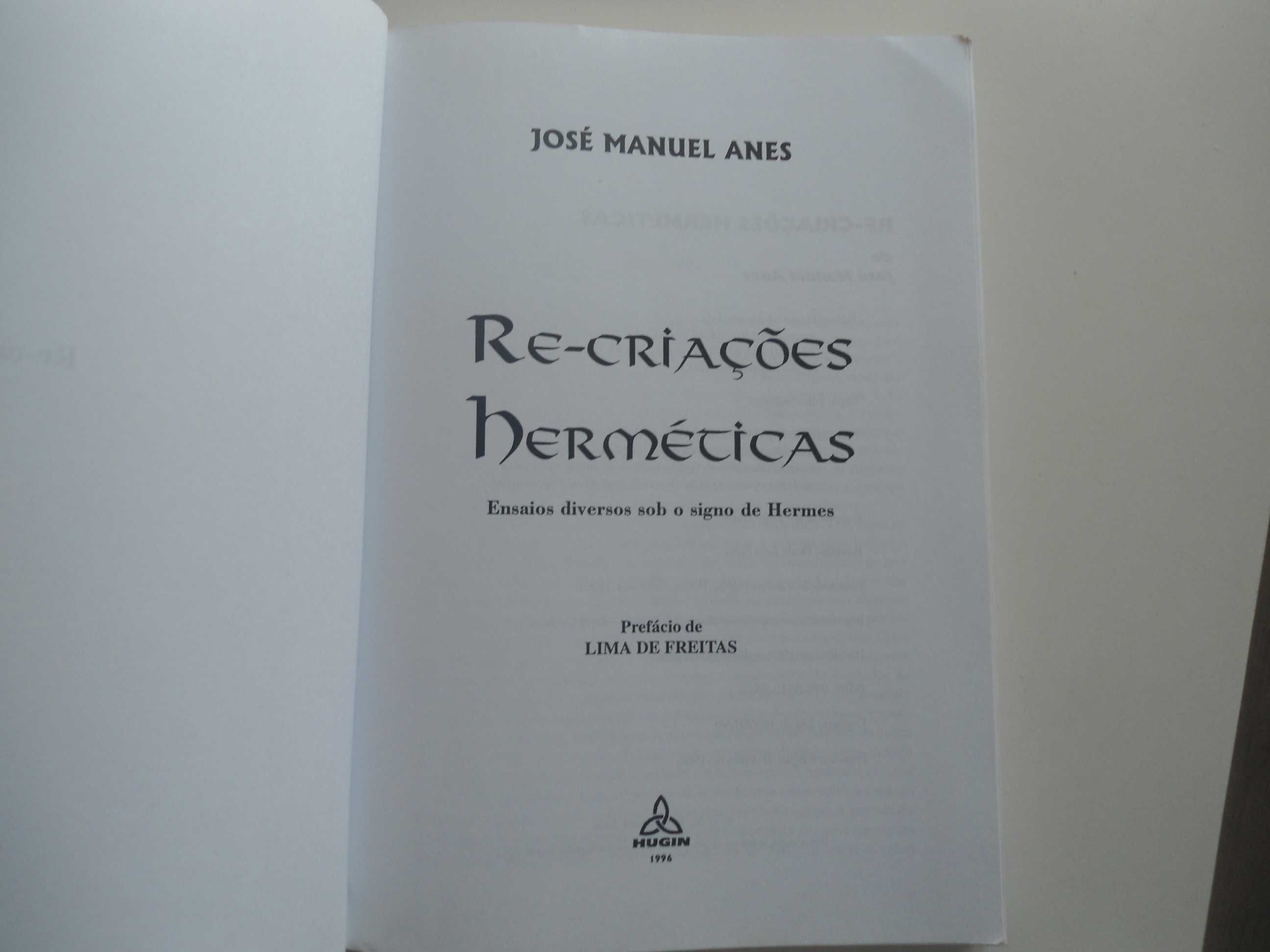 Re-Criações  Herméticas por  José Manuel Anes