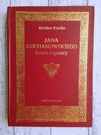 Mirosław Korolko - Jana Kochanowskiego Żywot i sprawy