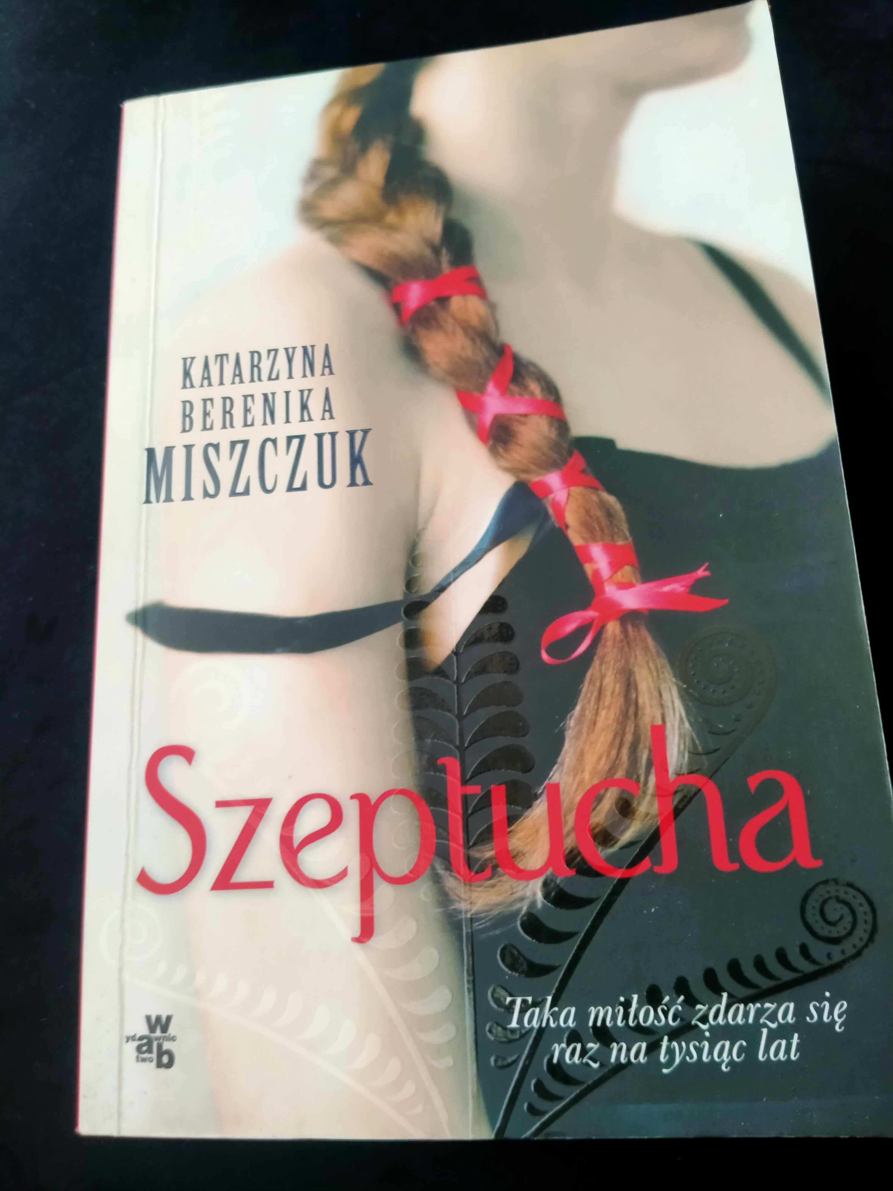 Katarzyna Berenika Miszczuk , "Szeptucha"