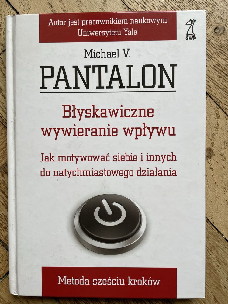 Błyskawiczne wywieranie wpływu. Michael Pantalon