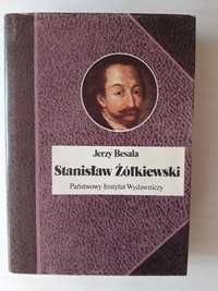 Stanisław Żółkiewski; Jerzy Besala