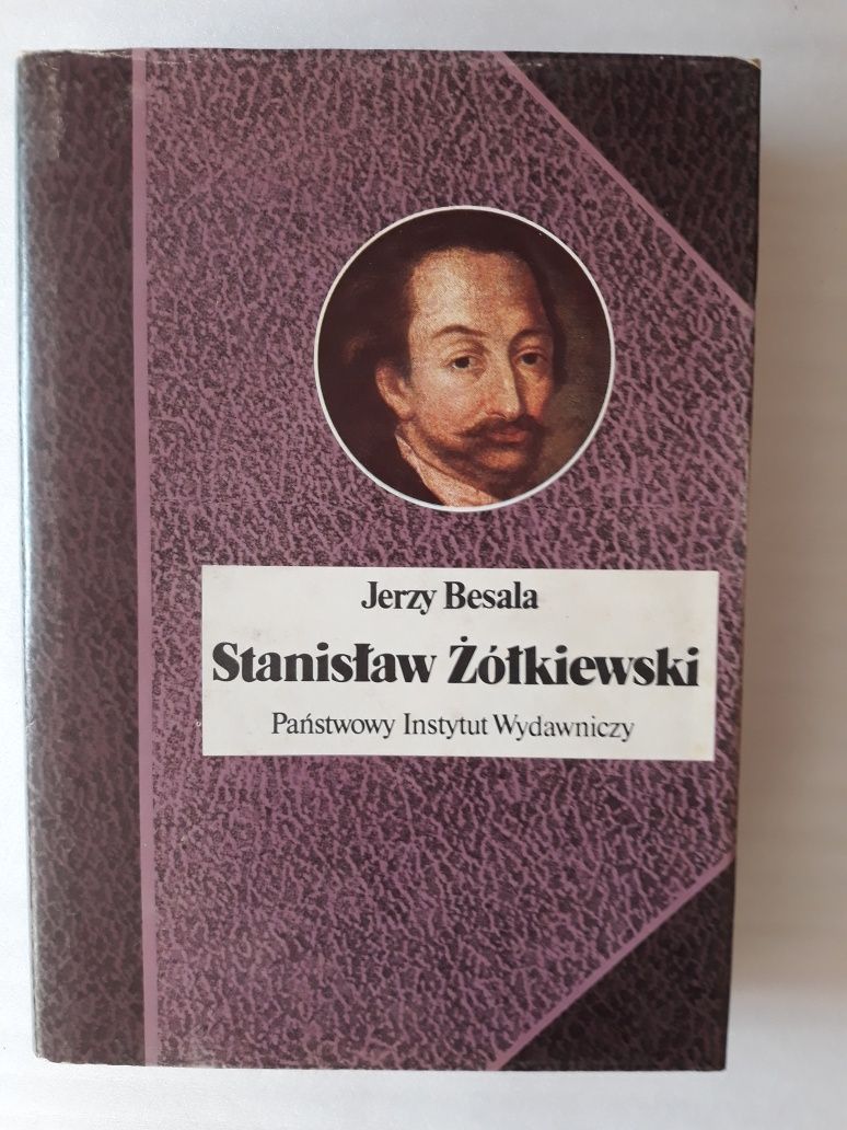 Stanisław Żółkiewski; Jerzy Besala