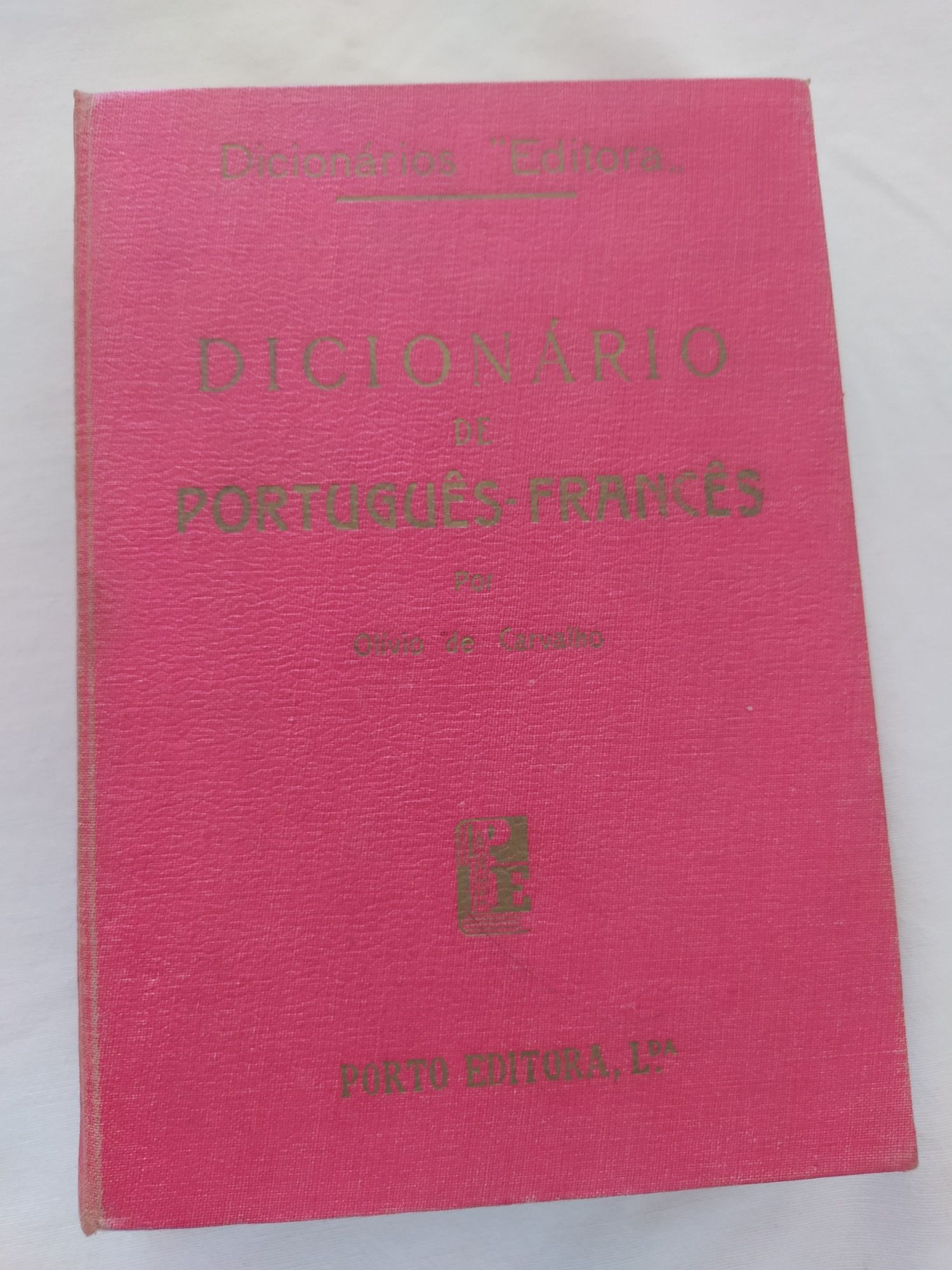 Dicionário de Português Francês. Olívio de Carvalho. 1974