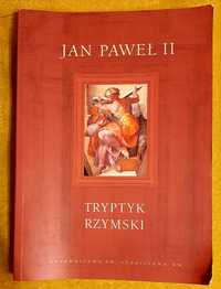 Jan Paweł II,  Tryptyk Rzymski