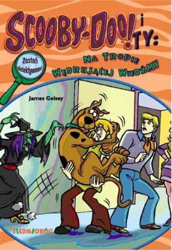 Scooby - Doo! i Ty: Na tropie Wędrującej Wiedźmy T.8 - James Gelsey