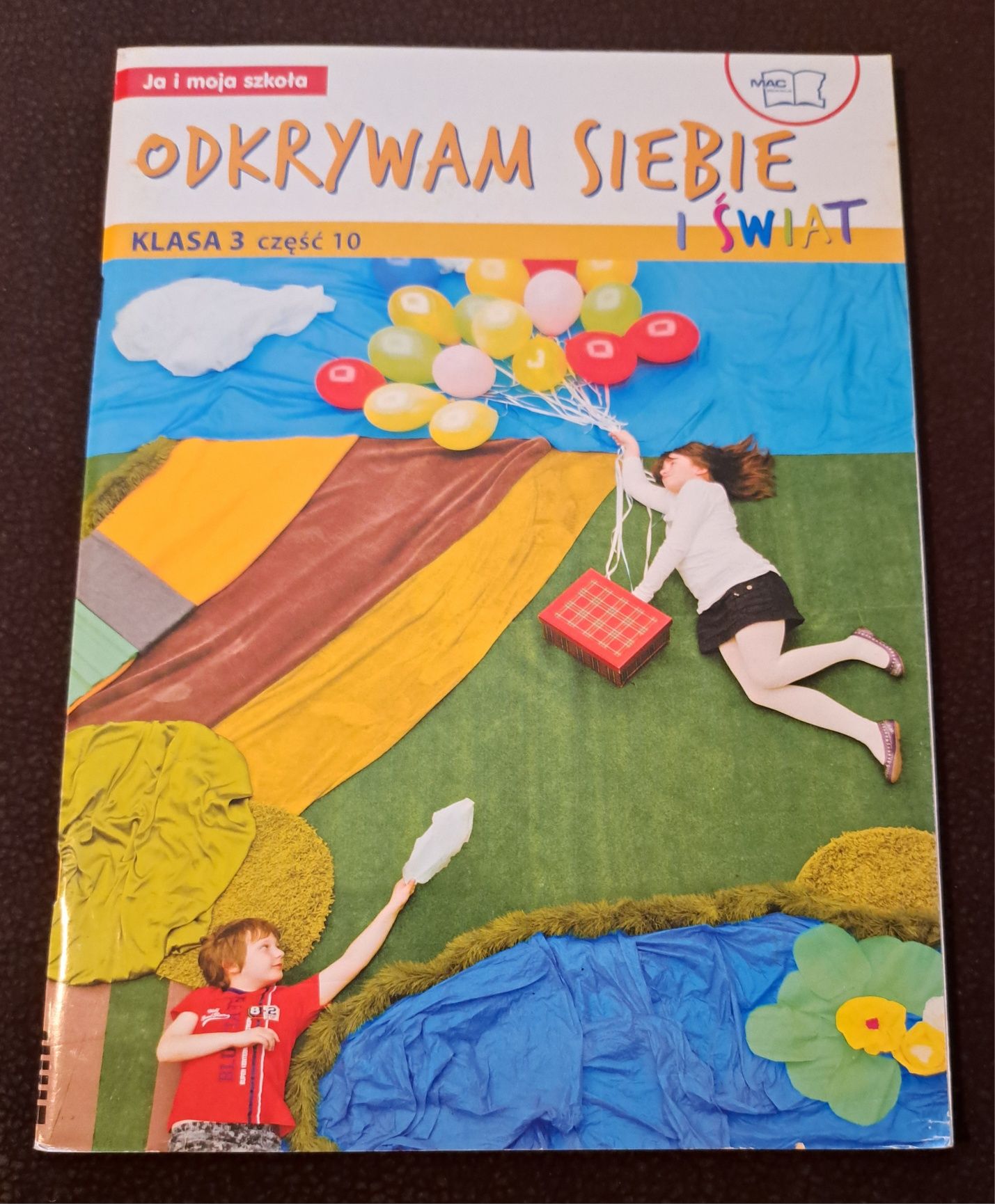 Odkrywam siebie I świat. Klasa 3, cz. 10. J. Faliszewska.