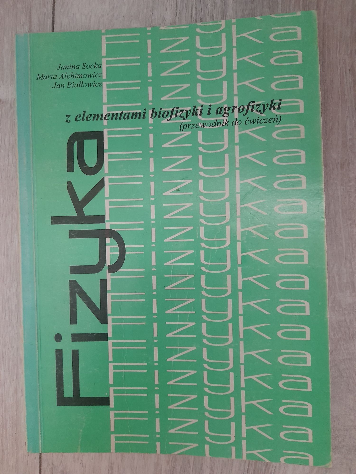 Fizyka z elementami biofizyki i agrofizyki, przewodnik do ćwiczeń