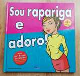 Livro "Sou rapariga e adoro!"