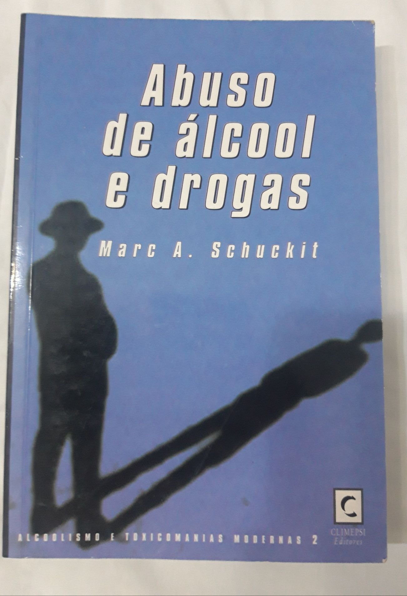 Livro "Abuso de Álcool e Drogas"
de Marc A. Schuckit