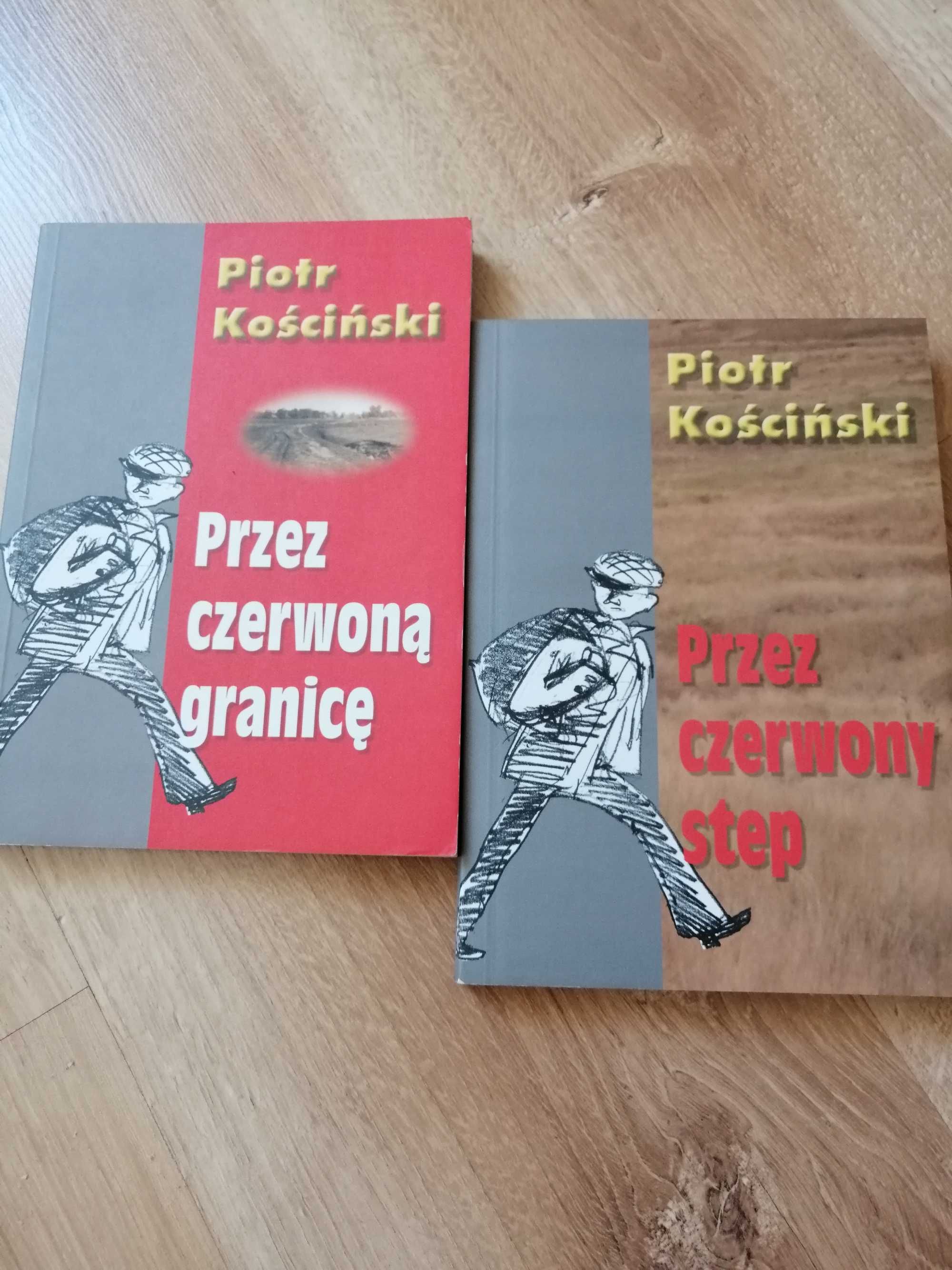 Piotr Kościński  Przez czerwoną granicę + Przez czerwony step.