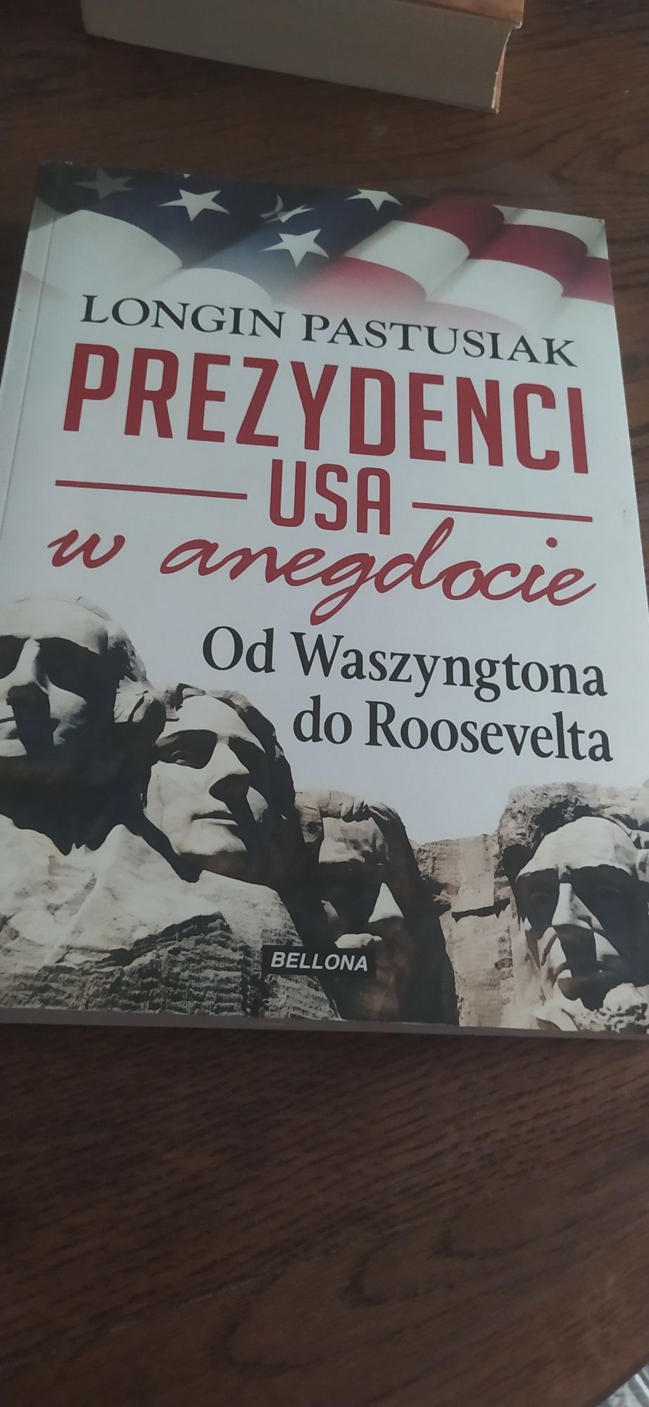 Longin Pastusiak Prezydenci USA w anegdocie