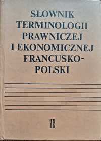 Słownik terminologii prawniczej i ekonomicznej francusko-polski