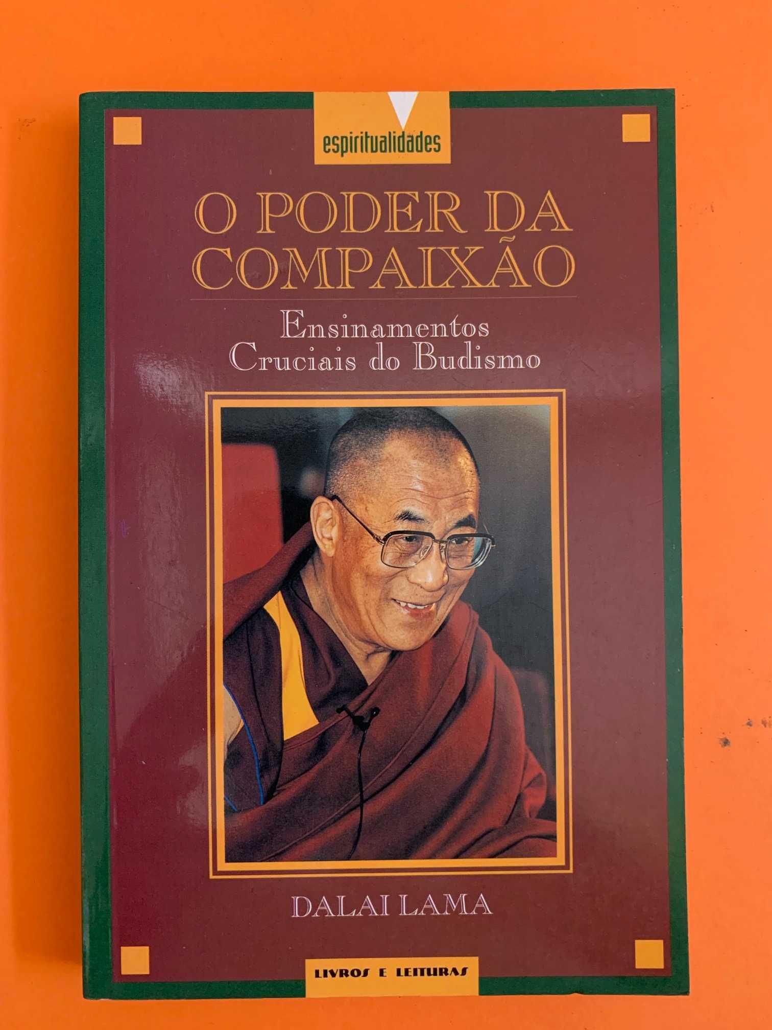 O Poder da Compaixão: Ensinamentos Cruciais do Budismo - Dalai Lama