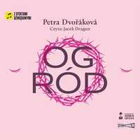 Ogród Audiobook, Petra Dvorakova