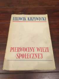 Ludwik Krzywicki - Pierwociny więzi społecznej