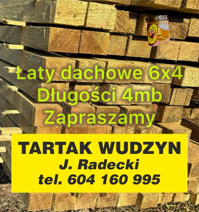 TARTAK WUDZYN łaty dachowe z traka pionowego 6x4 równe długości 4mb