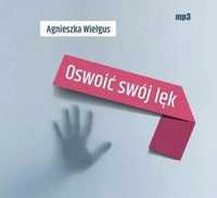 Oswoić Swój Lęk Audiobook, Agnieszka Wielgus