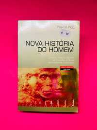 NOVA HISTÓRIA DO HOMEM - Pascal Picq