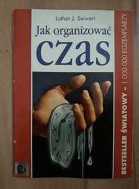 Jak organizować czas Lothar J. Seiwert