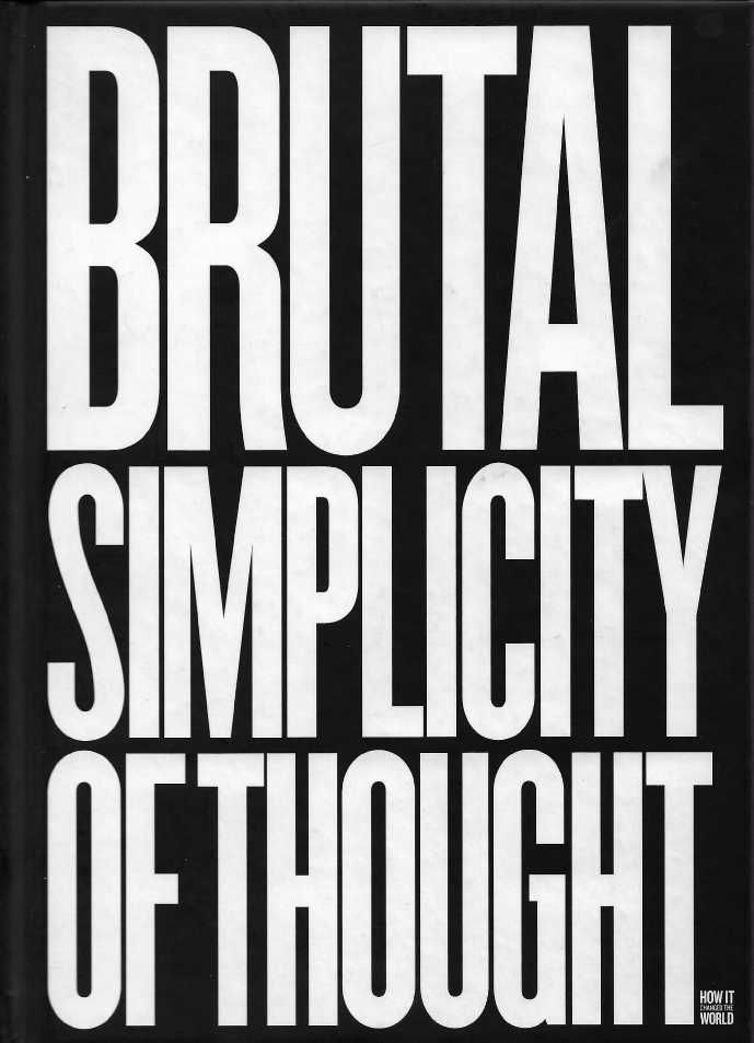 Brutal Simplicity of Thought - M&C Saatchi