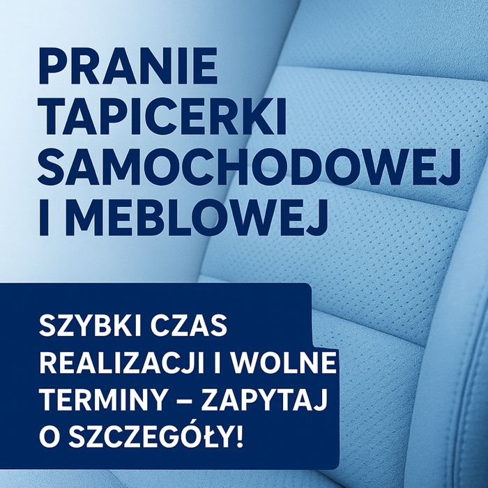Pranie tapicerki samochodowej/meblowej Olsztyn