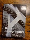 Aktualne realizacje mostowe DWE Wrocławskie dni mostowe