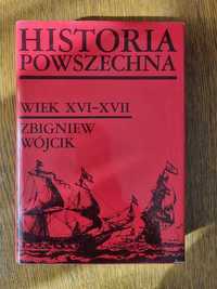 książka Historia powszechna, wiek XVI-XVII - Zbigniew Wójcik