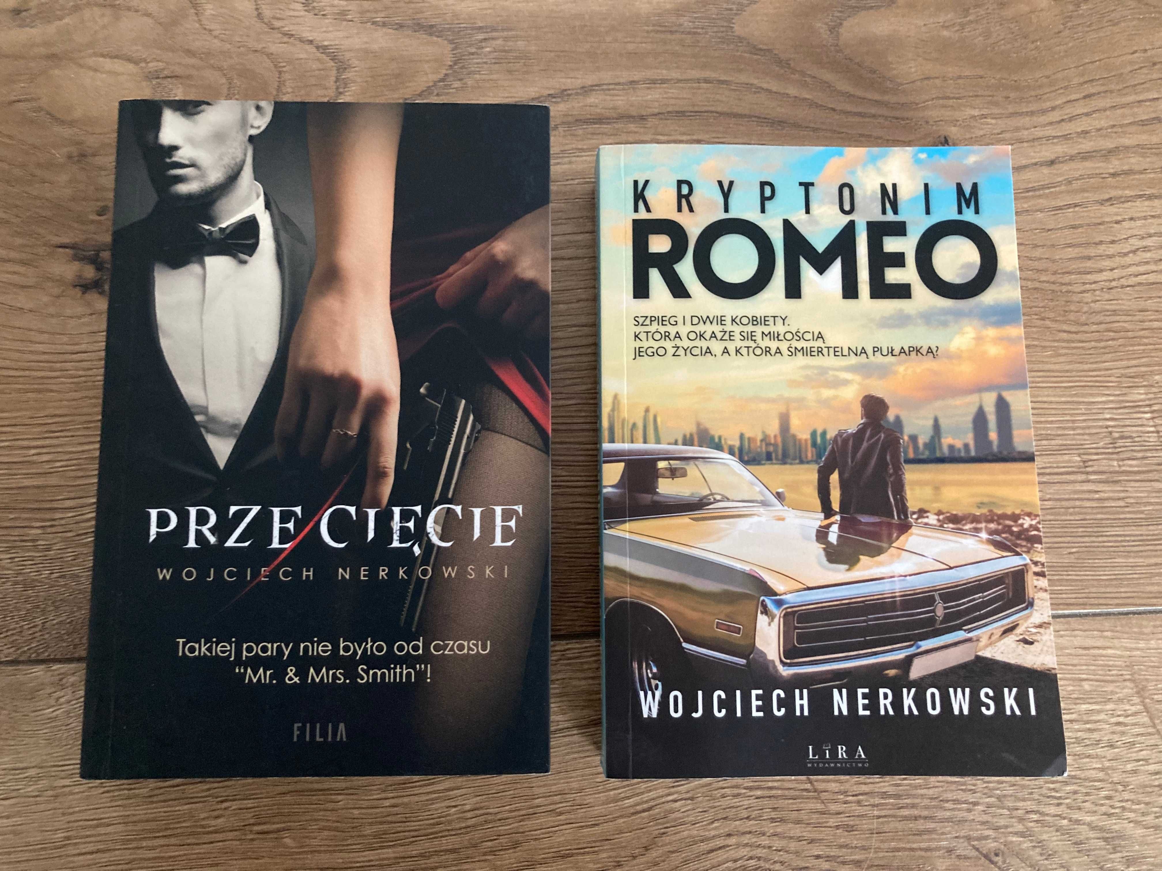 Kryptonim Romeo, Przecięcie, Wojciech Nerkowski