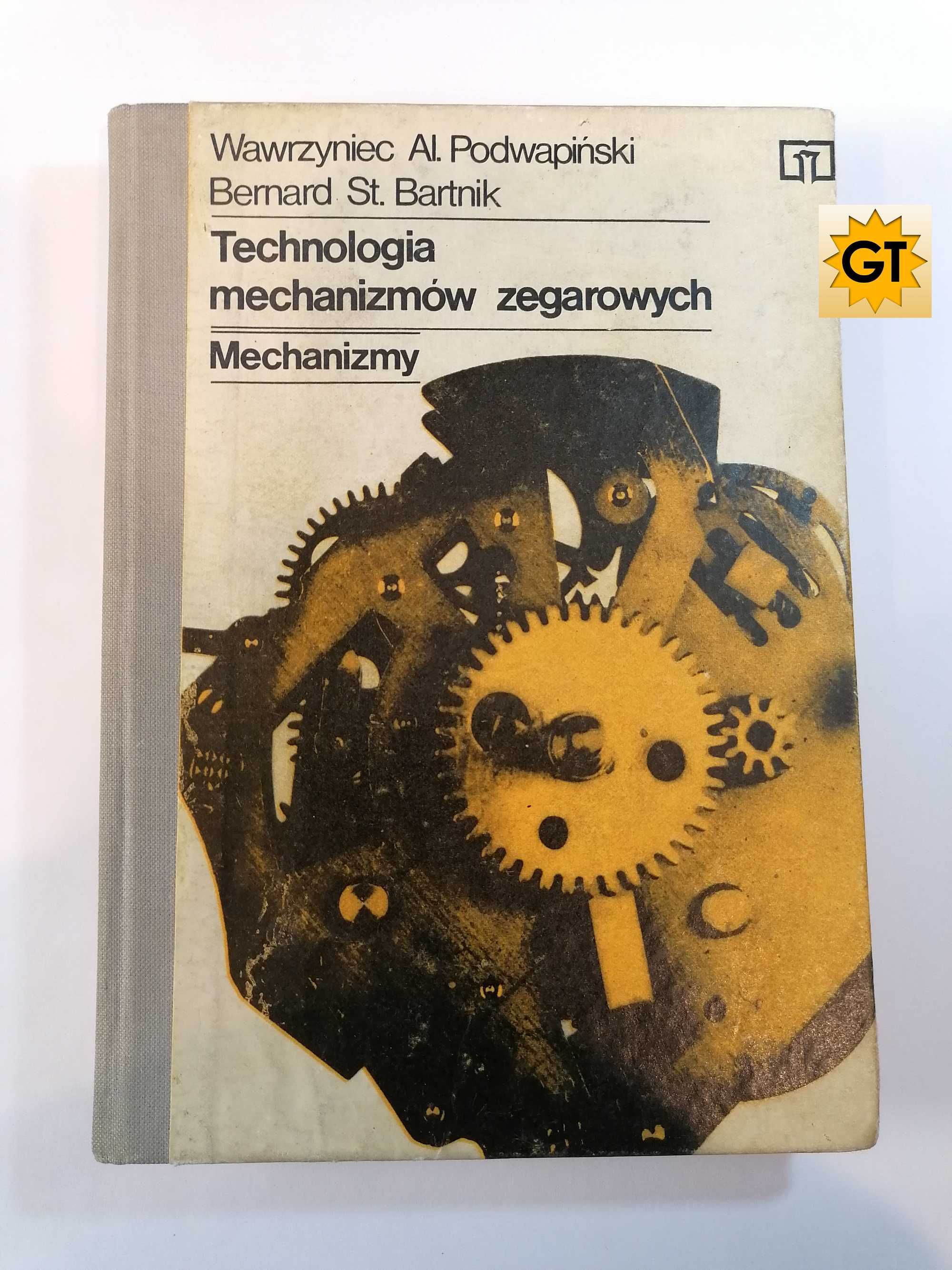 Zegarmistrzostwo. Technologia mechanizmów zegarowych. Mechanizmy