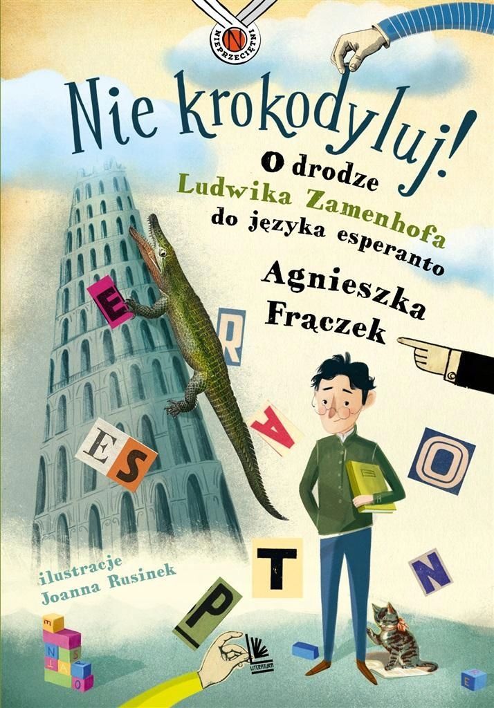 Nie Krokodyluj! O Drodze Ludwika Zamenhofa..