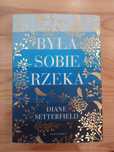 Była sobie rzeka - Diane Setterfield