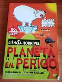 Ciência Horrível - Planeta em Perigo - Nick Arnold