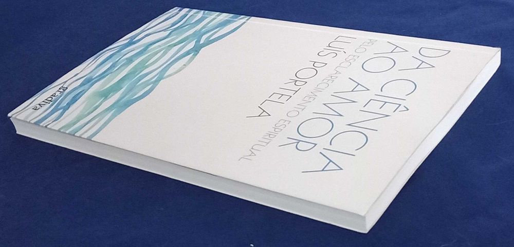 Livro Da Ciência ao Amor de Luís Portela [Portes Grátis]