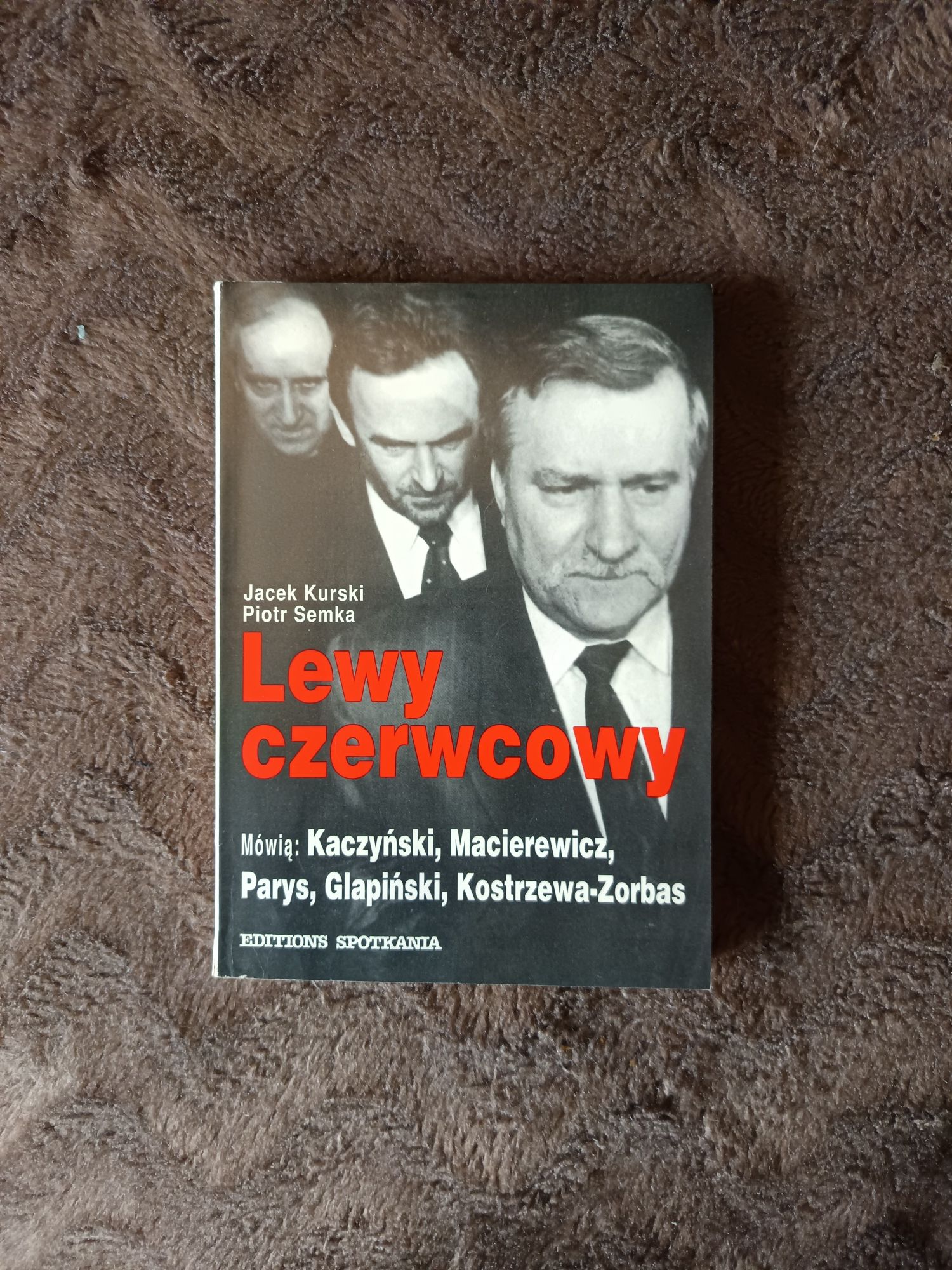 Lewy czerwcowy - Kurski, Siemka, Kaczyński, Macierewicz, książka,
