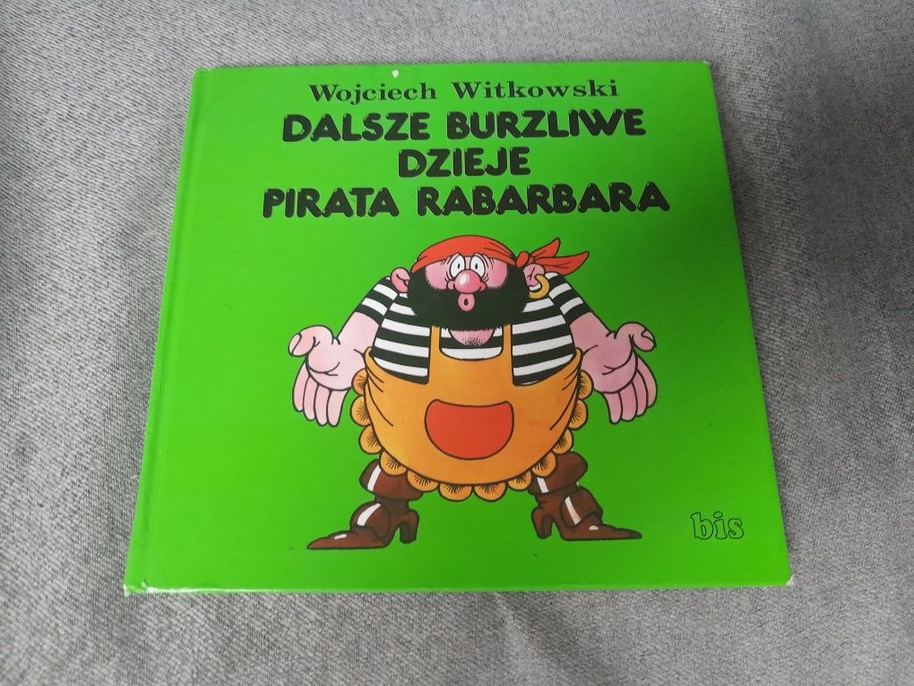 Dalsze burzliwe dzieje pirata Rabarbara TWARDA OPRAWA