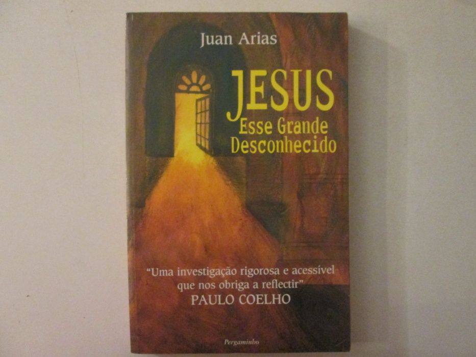 Jesus, esse grande desconhecido- Juan Arias