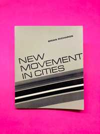 New Movement in Cities - Brian Richards