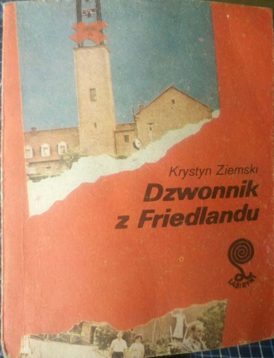 Krystyn Ziemski – Dzwonnik z Friedlandu