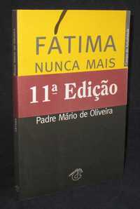 Livro Fátima Nunca Mais Padre Mário de Oliveira