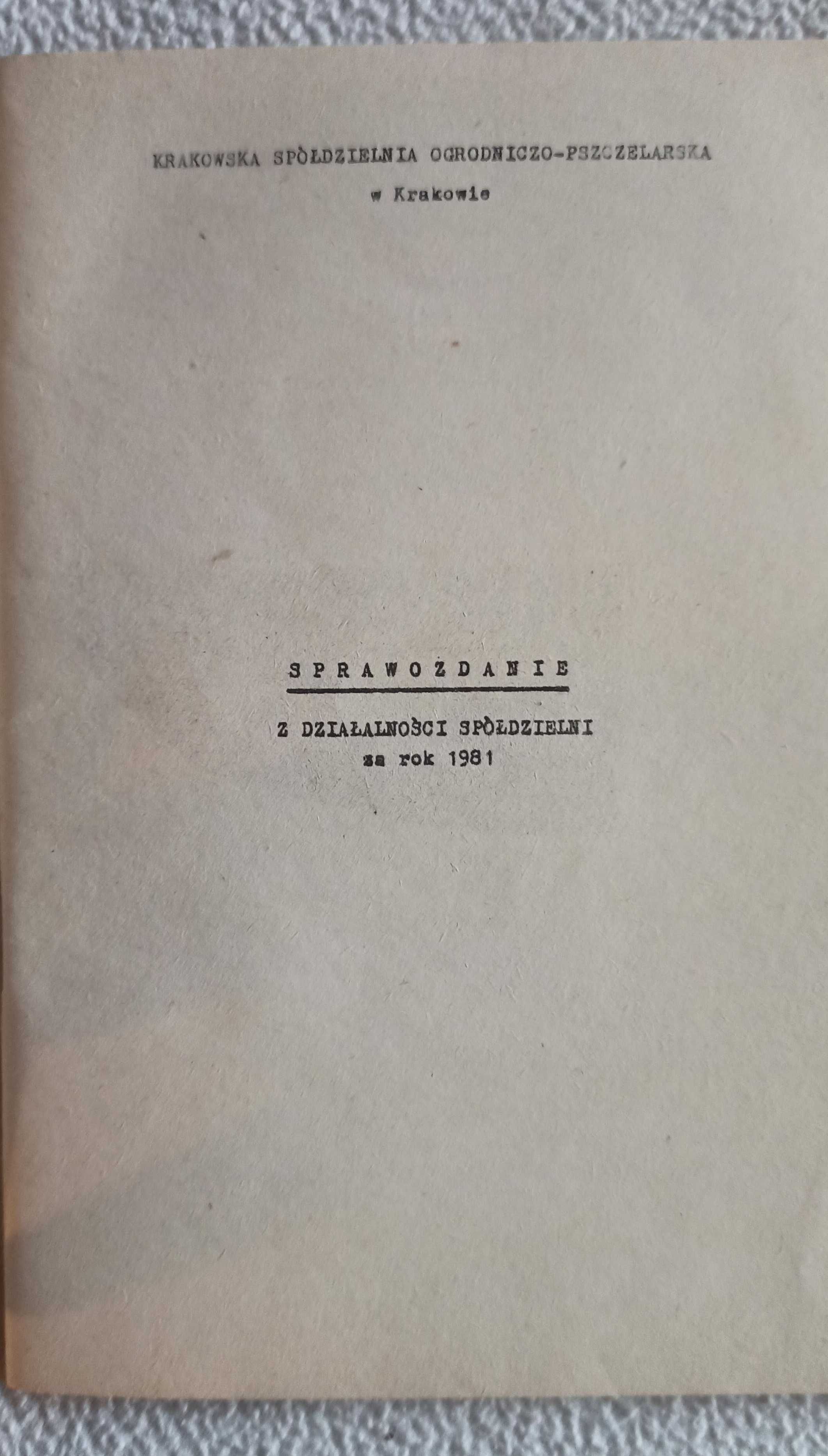 Pszczelarstwo - Spółdzielnia w Krakowie Sprawozdanie za 1981 r.